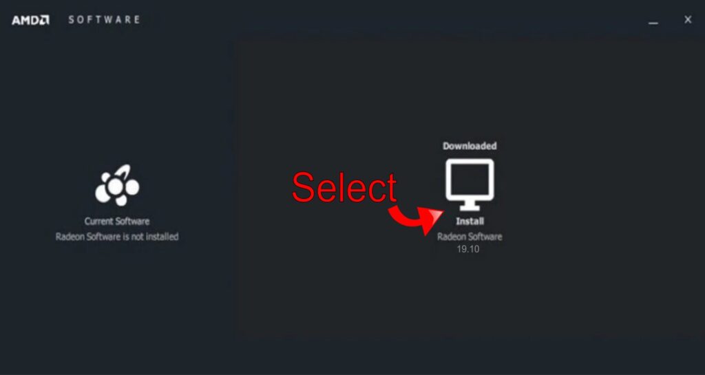 Select Install Radeon Adrenalin’s Latest Version Select Install Radeon Adrenalin’s Latest Version
