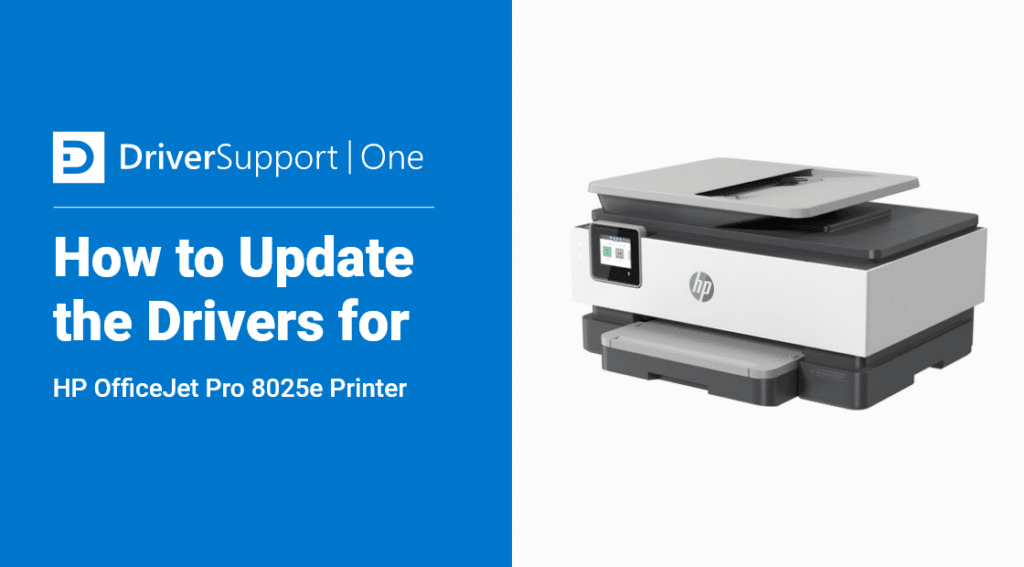 HP OfficeJet Pro 8025e Printer Driver How To: Update HP OfficeJet Pro 8025e Printer Driver