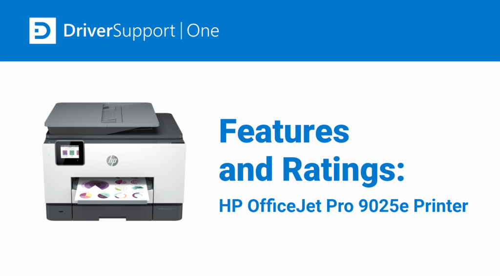 Features and Ratings for the HP OfficeJet Pro 9025e Printer Features and Ratings for the HP OfficeJet Pro 9025e Printer